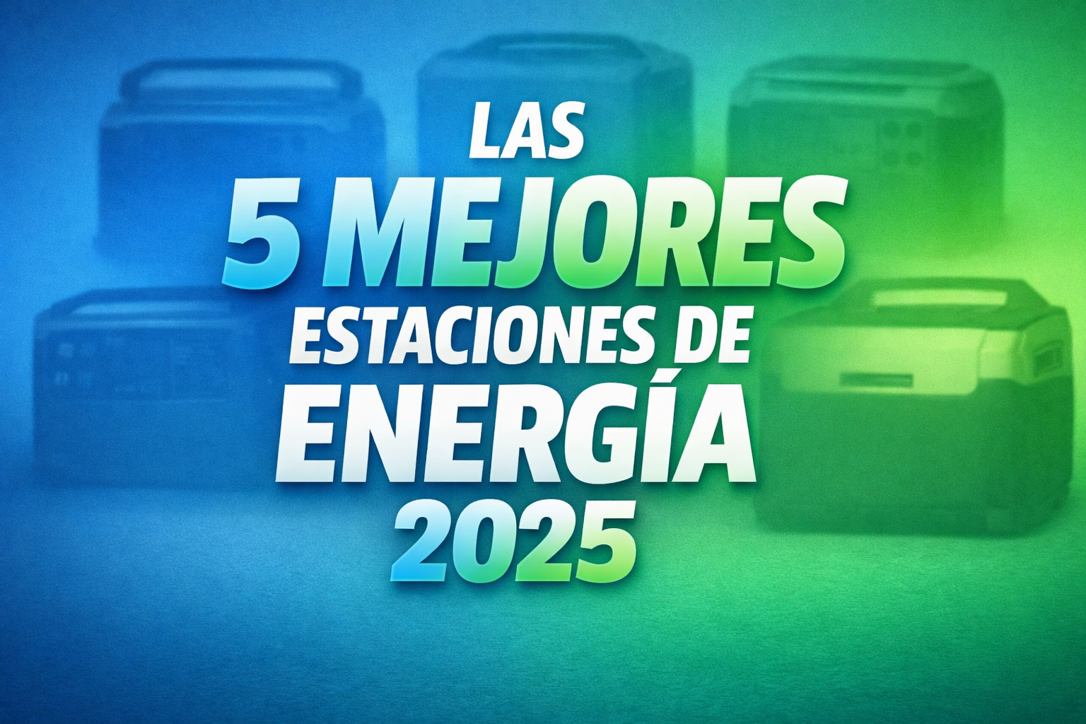 Las 5 Mejores Estaciones de Energía Portátiles de 2025